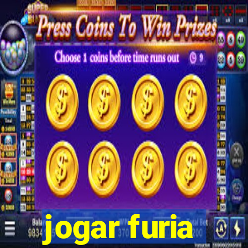 jogar furia