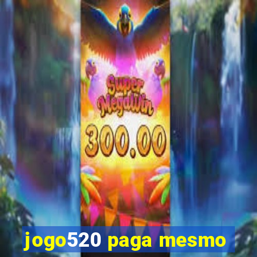 jogo520 paga mesmo