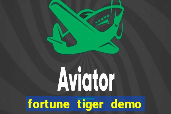 fortune tiger demo apk dinheiro infinito