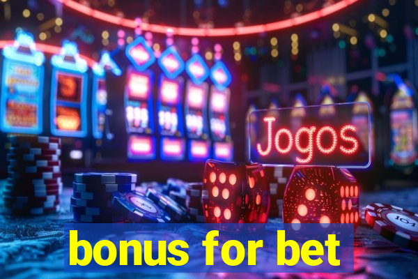 bonus for bet