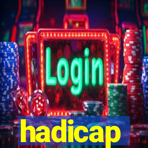 hadicap