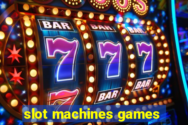 slot machines games