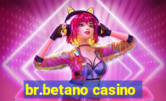 br.betano casino