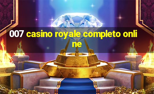 007 casino royale completo online