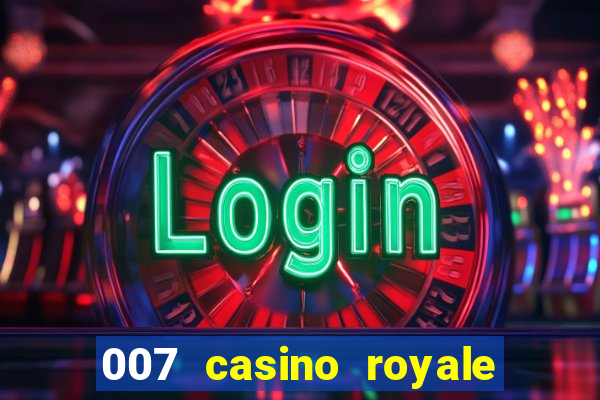 007 casino royale completo online