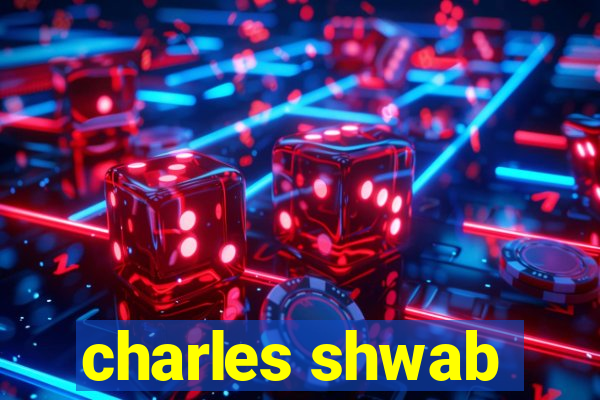 charles shwab