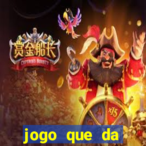 jogo que da dinheiro real