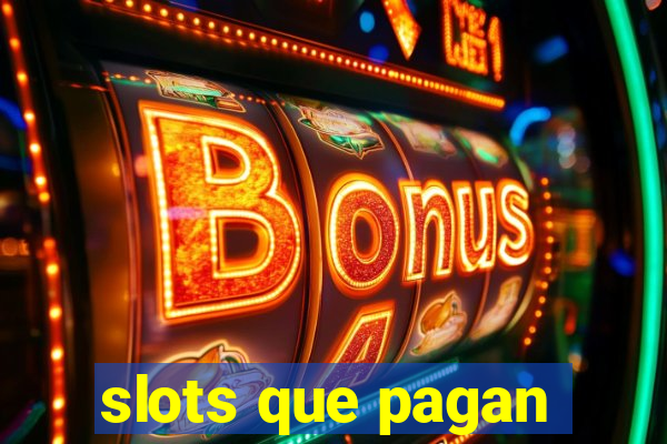 slots que pagan