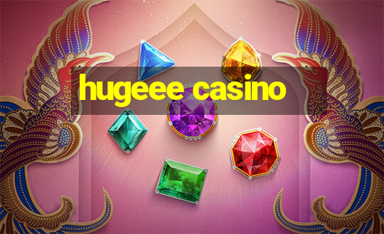 hugeee casino