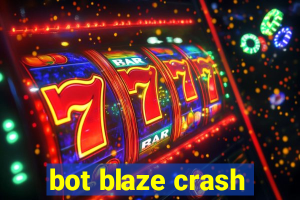 bot blaze crash