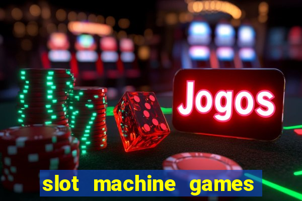 slot machine games real money