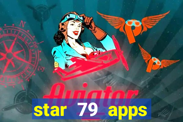 star 79 apps private limited