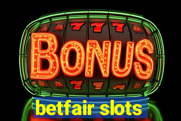 betfair slots