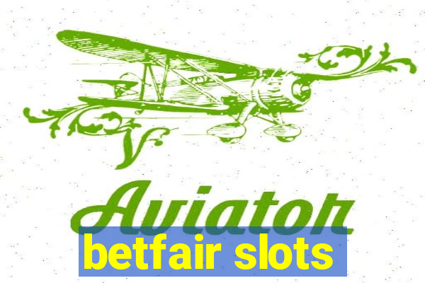 betfair slots