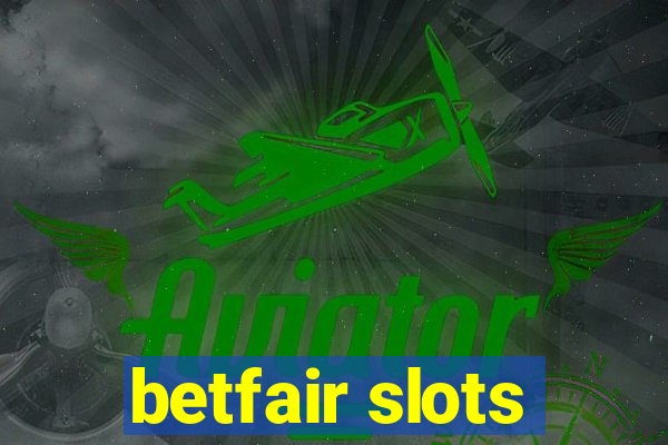 betfair slots