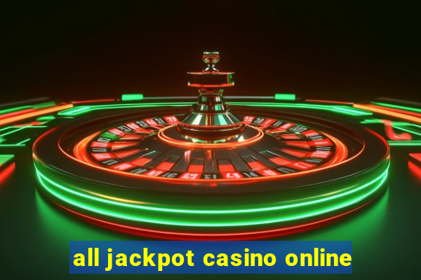 all jackpot casino online