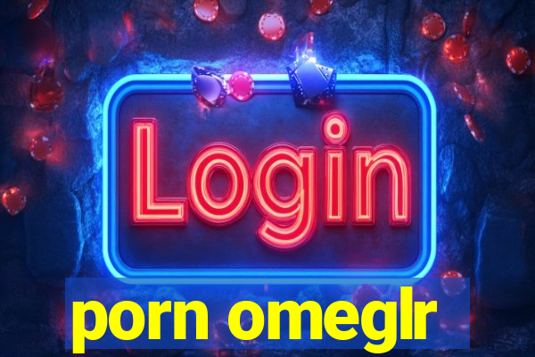 porn omeglr