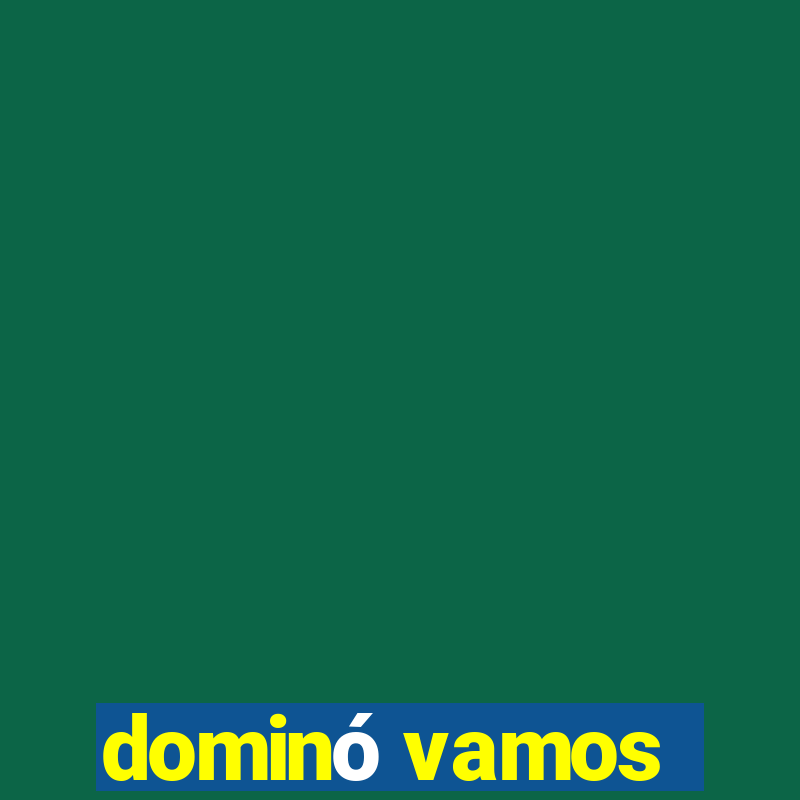 dominó vamos