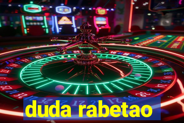 duda rabetao