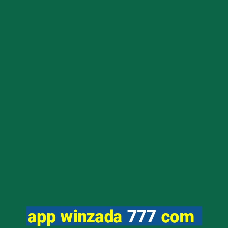 app winzada 777 com