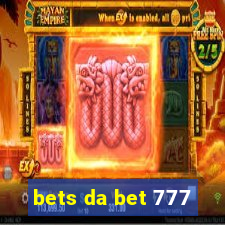 bets da bet 777