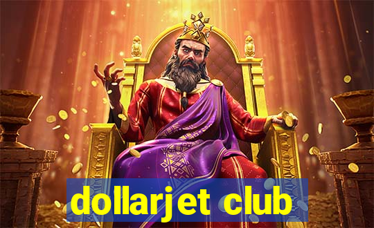 dollarjet club