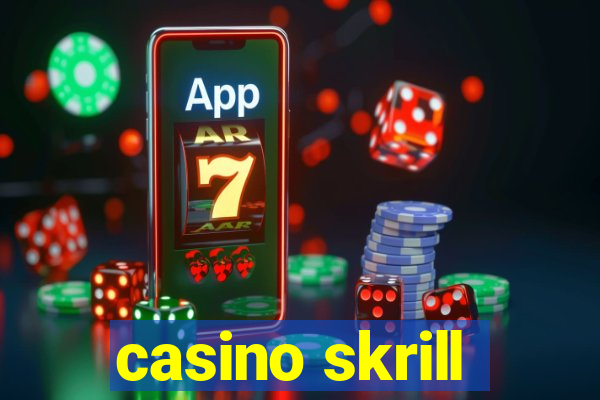 casino skrill