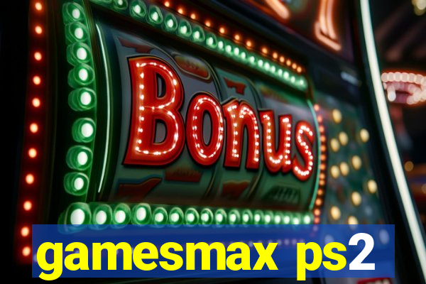 gamesmax ps2