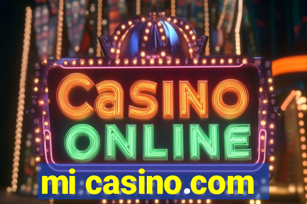 mi casino.com