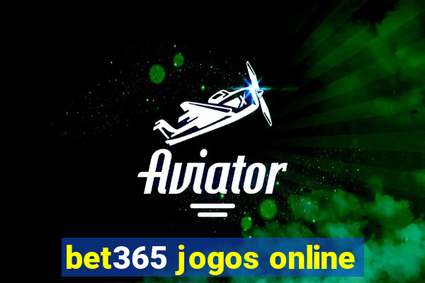 bet365 jogos online