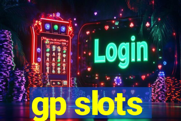 gp slots