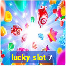 lucky slot 7