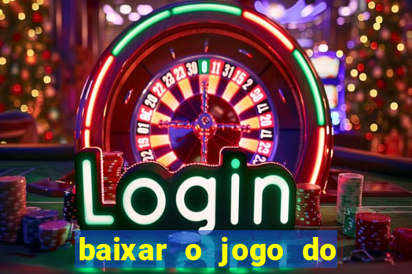 baixar o jogo do tigre 777