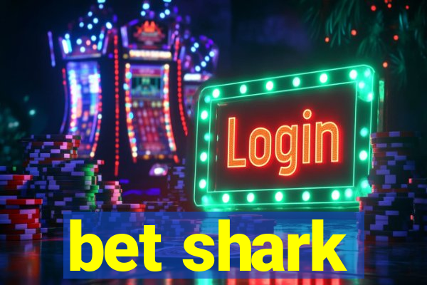 bet shark