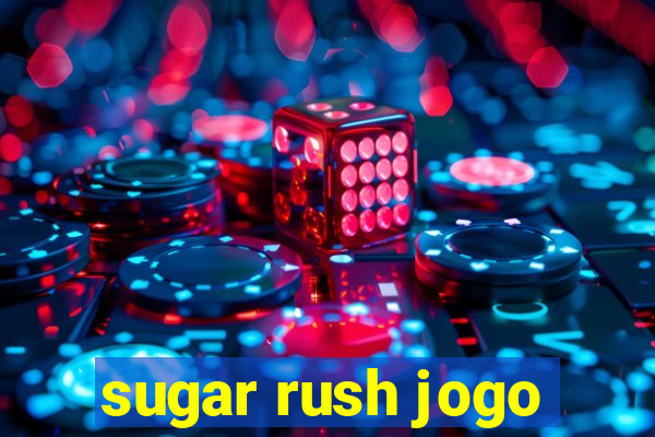 sugar rush jogo