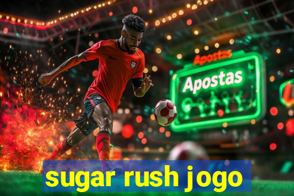 sugar rush jogo