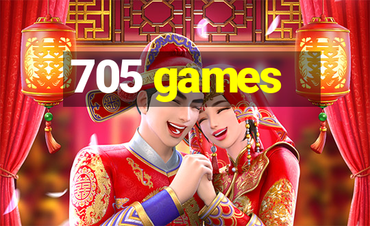 705 games