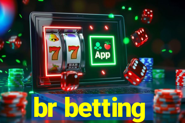 br betting