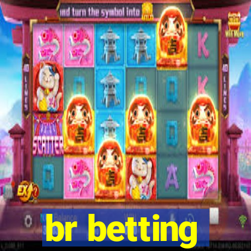 br betting