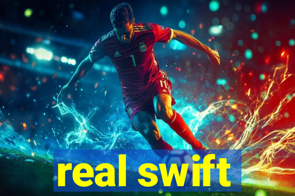 real swift