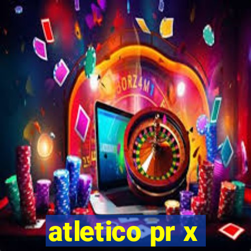 atletico pr x