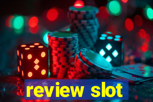 review slot