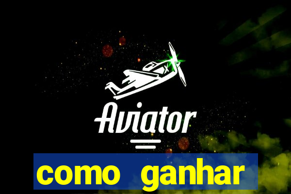 como ganhar dinheiro em jogos na internet