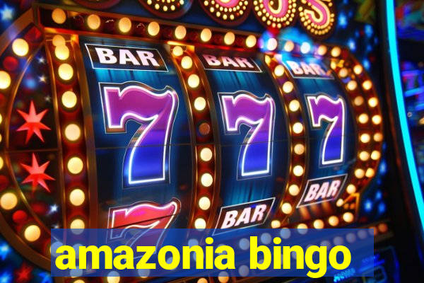 amazonia bingo