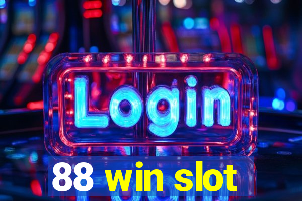 88 win slot