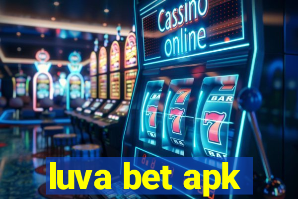 luva bet apk