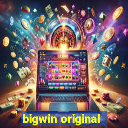 bigwin original