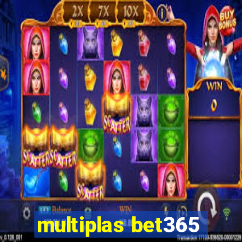 multiplas bet365