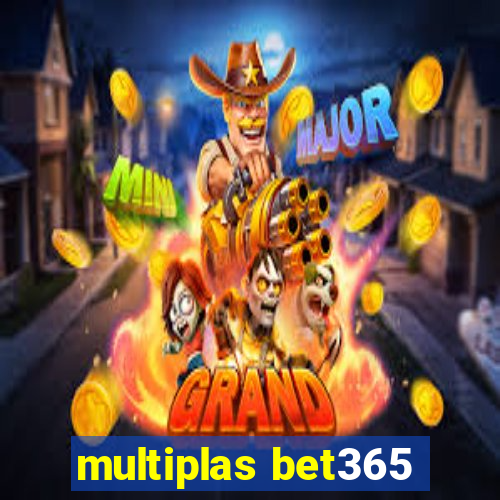 multiplas bet365