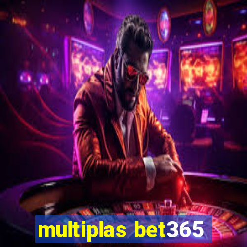 multiplas bet365